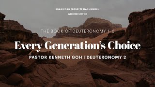 Every Generations Choice Deuteronomy 2 – ARPC Weekend Service [upl. by Valerian]