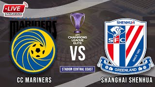 🔴Central Coast Mariners vs Shanghai Shenhua  Champions League Elite AFC  LIVE STREAMING 2024 [upl. by Yrogerg]