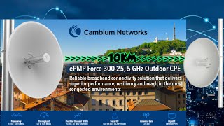 CAMBIUM Force 30025 at 10KM Link Distance Versus PowerBeam 5ac Gen2 [upl. by Athal90]