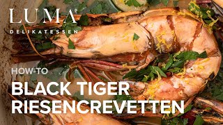 Mediterrane Black Tiger Crevetten zubereiten  So gelingen dir die perfekten Crevetten  HOW TO [upl. by Sirah258]