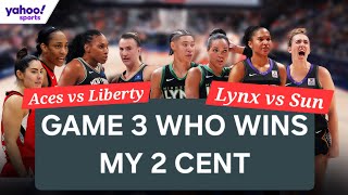 Still Maintain Sports l Aces vs Liberty Lynx vs Sun l WNBA SemiFinals Game 3 Predictions [upl. by Silma]