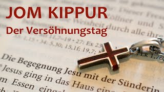 JOM KIPPUR  der Versöhnungstag [upl. by Lanny]