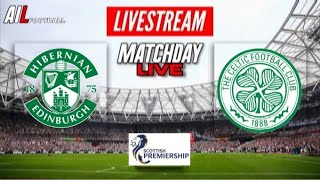 HIBERNIAN vs CELTIC Live Stream Football Match SPL Premiership HD Coverage [upl. by Styles]