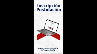 Tutorial Inscripción y Postulación  Proceso de Admisión UCuenca 2024 [upl. by Taryne]