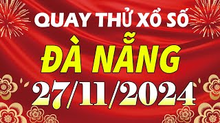 Quay thử kết quả xổ số Đà Nẵng ngày 27 tháng 11  XSDNG  KQXSDNG  SXDNG  Quay thử xs Đà Nẵng [upl. by Krissie]