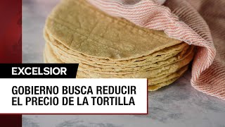 ¿Es posible que baje el precio de la tortilla [upl. by Ghiselin]