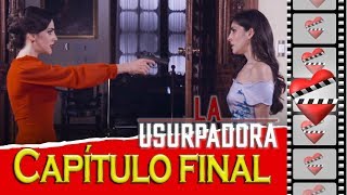 La Usurpadora capítulo final [upl. by Ynaffit]