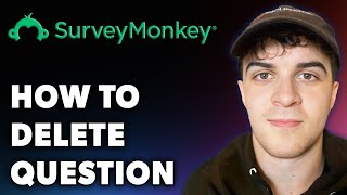 How to Delete Question on Surveymonkey Full 2024 Guide [upl. by Hainahpez]