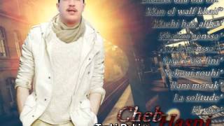 Cheb Hasni  Dlamet 3lia Bla Bik By Turki Rahim [upl. by Hadnama]