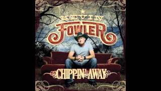 Do That With You Gone  Kevin Fowler New Album Chippin Away Available Everywhere [upl. by Medor]