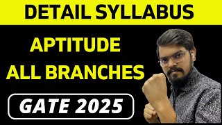 Aptitude  Detail Syllabus  GATE 2025  ALL BRANCHES [upl. by Slorac]