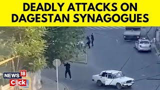 Deadly Attacks On Dagestan Synagogues And Churches  Russia News  Dagestan Attack  News18  N18G [upl. by Nirroc]