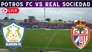 OLANCHO FC VS REAL SOCIEDAD  EN VIVO [upl. by Turne]