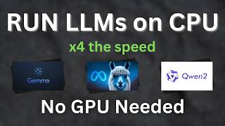 RUN LLMs on CPU x4 the speed No GPU Needed [upl. by Aneleh]