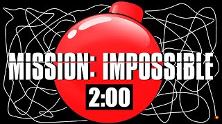 2 Minute Timer Bomb MISSION IMPOSSIBLE 💣 [upl. by Einnalem190]