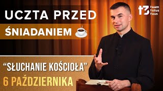 UCZTA PRZED ŚNIADANIEM ☕  Słuchanie kościoła EWANGELIA  6 PAŹDZIERNIKA [upl. by Ayokal]