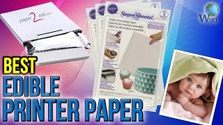 10 Best Edible Printer Paper 2017 [upl. by Nivrad503]