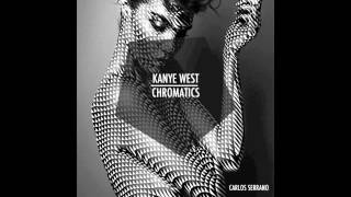 Kanye West vs Chromatics  Lady High Carlos Serrano Mix [upl. by Oliana]