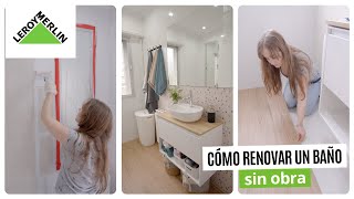 Cómo renovar un baño sin obras  LEROY MERLIN [upl. by Sair]