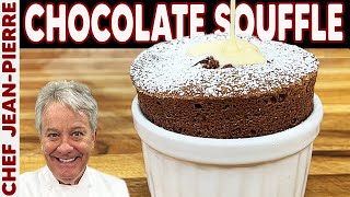 Authentic Chocolate Souffle Recipe  Chef JeanPierre [upl. by Charlena]