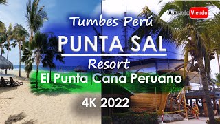 Hotel Punta Sal Suites amp Bungalows Resort  El Punta Cana Peruano Tumbes Perú  4K 2022 [upl. by Ecitnerp]