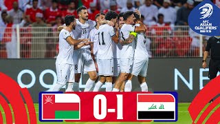 Amyn is the gamechanger  Oman  Iraq  Highlights AsianQualifiers  Road To 26 [upl. by Yoc]