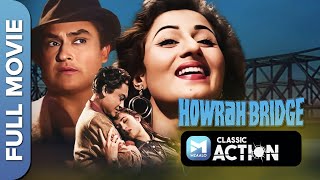 Howrah Bridge 1958 Full Movie  Ashok Kumar  Madhubala  Shakti Samanta  Bollywood Classic [upl. by Namwob]