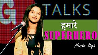 HAMARE SUPERHERO MONIKA SINGH STORYTELLING GTALKS [upl. by Ramsdell]