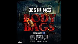 DESHI MCS quotBODY BAGSquot 2017 [upl. by Yeltnerb]