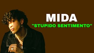 MIDA  Stupido Sentimento testo [upl. by Haeckel]