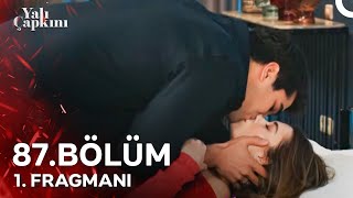 Yalı Çapkını 87 Bölüm 1 Fragmanı  Seni Annelerin En Güzeli Yapacağım [upl. by Aenet]