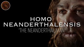 Homo Neanderthalensis The Neanderthal Man  Prehistoric Humans Documentary [upl. by Icam]