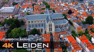 LEIDEN 🇳🇱 2023 Drone 4K Aerial  Holland [upl. by Tayyebeb]