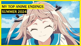 My Top Anime Endings Song  Summer 2024 [upl. by Wilhelmina]