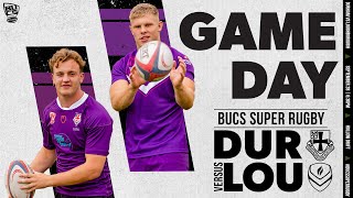 LIVE BUCS SUPER RUGBY  Durham vs Loughborough [upl. by Aplihs]