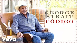 George Strait  Codigo Official Audio [upl. by Chemash222]