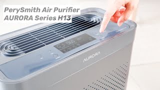 PerySmith Air Purifier AURORA Series H13  Home Appliances Unboxing amp Review  Home Cleaning  空氣清新機 [upl. by Eniamurt218]