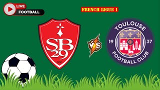 Stade Brestois 29 VS Toulouse FC  French Ligue 1  Football Live Match Score today [upl. by Bergman]