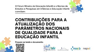 Contribuições para a atualização dos parâmetros nacionais de qualidade para a educação infantil [upl. by Rance]