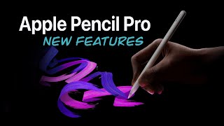 APPLE PENCIL PRO  A Look at the New Features [upl. by Nylrebmik489]