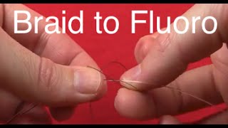 How to Tie the DoubleDouble Uni Knot braid line to fluorocarbon leader [upl. by Hayalat]