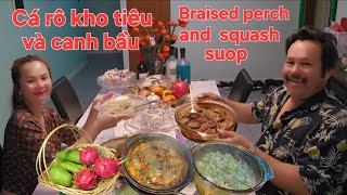 Cá rô kho tiêu và canh bầu cho bữa cơm chiều BRAISED PERCN AND SQUARE SOUP [upl. by Hauck]