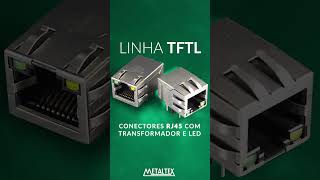 Linha TFTL  Conectores RJ45 com transformador e LED da Metaltex [upl. by Nataniel]