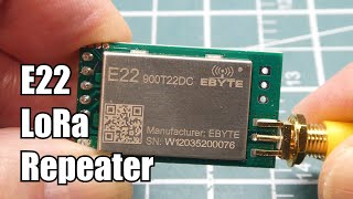 E22 LoRa Repeater [upl. by Ybur400]