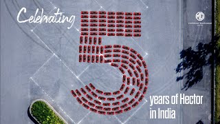 Celebrating 5 years of MG Hector in India  5YearsAndCounting [upl. by Esertap9]