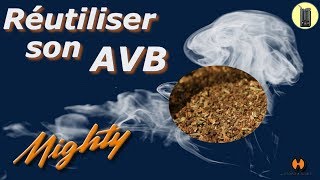 13 Façons De Réutiliser Son AVB  zaptar  Test vapeur Vaporisateur Mighty Tuto [upl. by Yedoc]