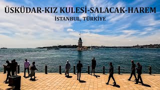 Üsküdar  Kız Kulesi  Salacak  Harem Üsküdar İstanbul Türkiye  Yürüyüş Turu  Walking Tour [upl. by Ahsekyw599]