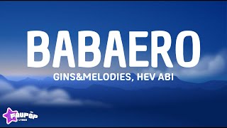 GinsampMelodies  BABAERO ft Hev Abi Lyrics [upl. by Pride344]