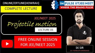 Projectile motion class 11JEENEET2025Free lectures PMIP series 2025 L01 [upl. by Ajay]