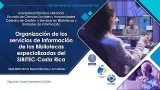 Organización de los servicios de información de las Bibliotecas especializadas SIBITECCosta Rica [upl. by Osithe]